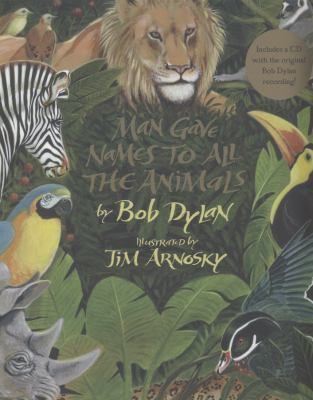 Man Gave Names to All the Animals. Bob Dylan 1454905158 Book Cover