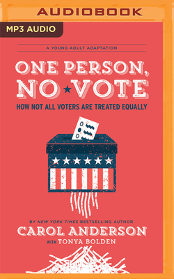 One Person, No Vote (YA Edition): How Not All V... 1713661624 Book Cover