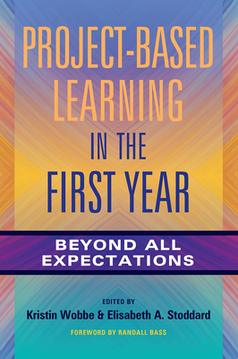 Project-Based Learning in the First Year: Beyon... 1620366894 Book Cover