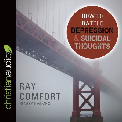 How to Battle Depression and Suicidal Thoughts 1545903026 Book Cover