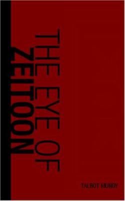 The Eye of Zeitoon 1426414897 Book Cover