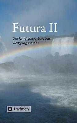 Futura II [German] 3746982278 Book Cover