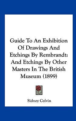 Guide To An Exhibition Of Drawings And Etchings... 1161785701 Book Cover