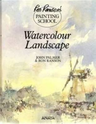 Ron Ranson's Painting School: Watercolour Lands... 1854701517 Book Cover