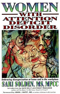 Women with Attention Deficit Disorder: Embracin... 1887424059 Book Cover