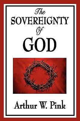 The Sovereignty of God 1604596732 Book Cover