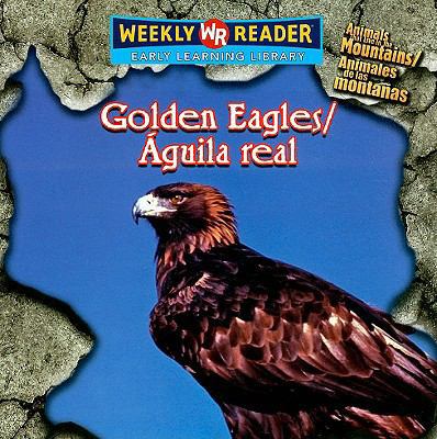 Golden Eagles / ?guila Real [Spanish] 0836864573 Book Cover