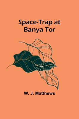 Space-Trap at Banya Tor 9361475738 Book Cover