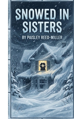 Snowed In Sisters B0H6NSJ9RS Book Cover