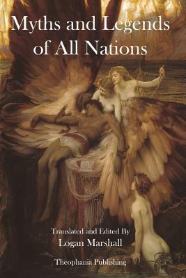 Myths and Legends of All Nations 1478155760 Book Cover