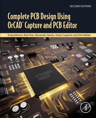 Complete PCB Design Using Orcad Capture and PCB... 0128176849 Book Cover