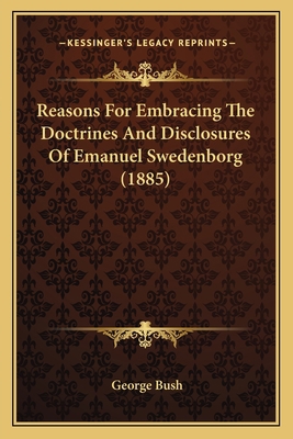 Reasons For Embracing The Doctrines And Disclos... 1166952800 Book Cover