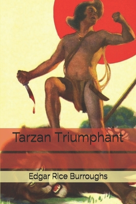 Tarzan Triumphant 170839950X Book Cover