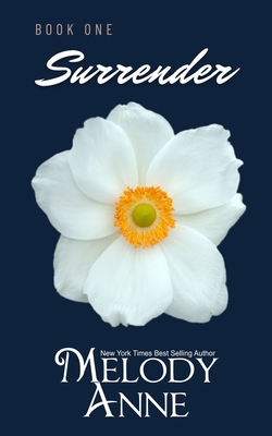 Surrender: (Surrender Series - Book 1) B0BLB6Y7V1 Book Cover