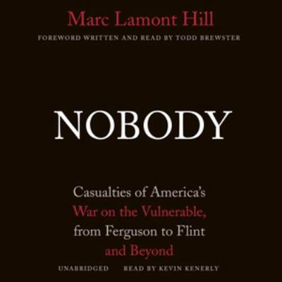 Nobody: Casualties of America's War on the Vuln... 1470860589 Book Cover