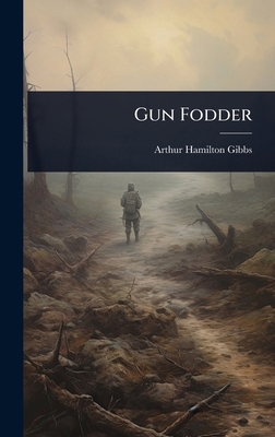 Gun Fodder 1023616165 Book Cover