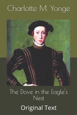 The Dove in the Eagle's Nest: Original Text B086Y4S4RL Book Cover