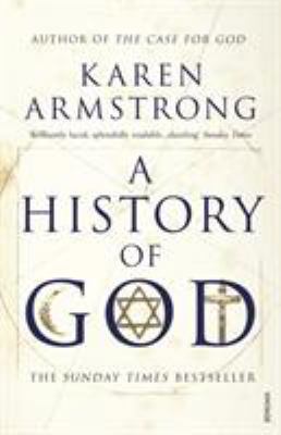 History of God: From Abraham to the Present: Th... 0099273675 Book Cover