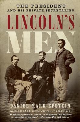 Lincoln's Men: The President and His Private Se... B007CDY7G6 Book Cover