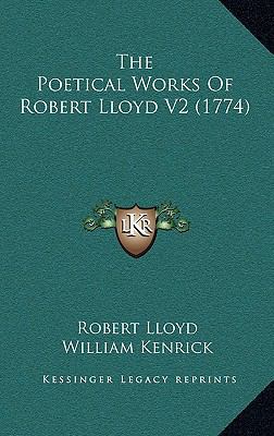 The Poetical Works of Robert Lloyd V2 (1774) 1164294806 Book Cover