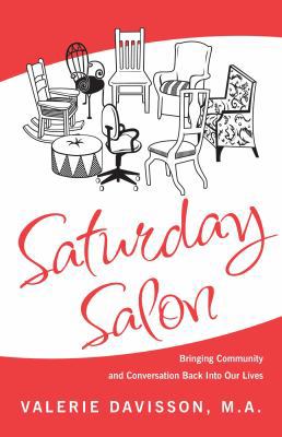 Saturday Salon: Bringing Community and Conversa... 098386960X Book Cover