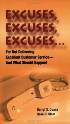Excuses, Excuses, Excuses : For Not Delivering ... B001G2IXC8 Book Cover