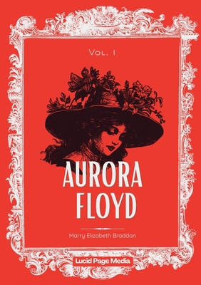 Aurora Floyd: Vol. 1 3691047718 Book Cover