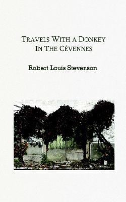 Travels with a Donkey in the Cevennes 1843500965 Book Cover