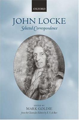 John Locke: Selected Correspondence 0198235429 Book Cover
