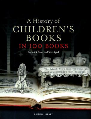 A History of Children's Books in 100 Books 0712356983 Book Cover