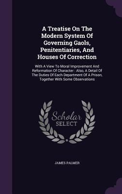 A Treatise On The Modern System Of Governing Ga... 1340805448 Book Cover