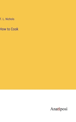 How to Cook 3382129930 Book Cover