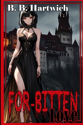 For-Bitten Love B0D7LSBHM4 Book Cover