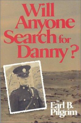 Will Anyone Search for Danny 1894463013 Book Cover