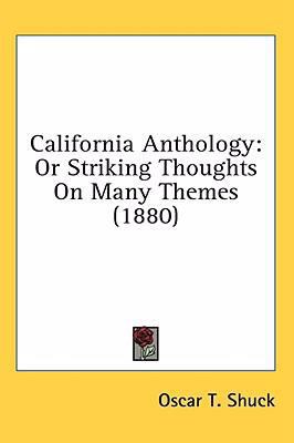 California Anthology: Or Striking Thoughts On M... 0548942382 Book Cover