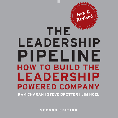 The Leadership Pipeline: How to Build the Leade... 1469099772 Book Cover