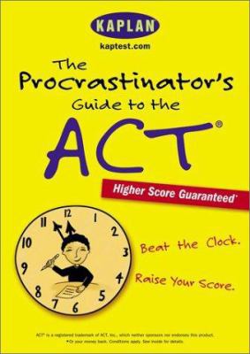 The Procrastinator's Guide to the ACT 0743235126 Book Cover