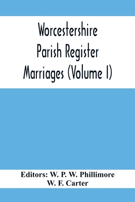Worcestershire Parish Register. Marriages (Volu... 935441379X Book Cover