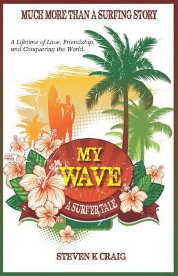 My Wave: A Surfer Tale 1500689912 Book Cover