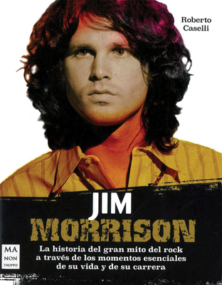 Jim Morrison: La Historia del Gran Mito del Roc... [Spanish] 8412081250 Book Cover