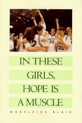 In These Girls, Hope Is a Muscle 0871135728 Book Cover