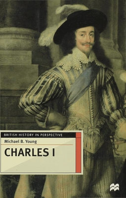 Charles I 0333601351 Book Cover