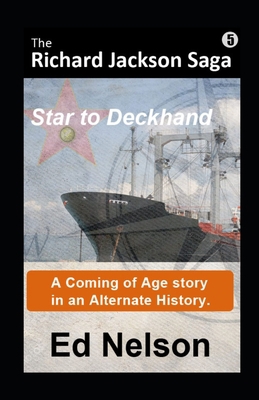 The Richard Jackson Saga: Book 5: Star to Deckhand 1953395988 Book Cover