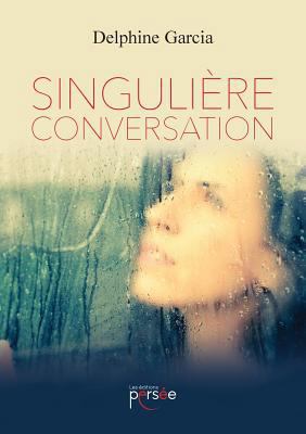 Singulière conversation [French] 2823118667 Book Cover