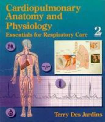 Cardiopulmonary Anatomy/Physiology 0827350074 Book Cover