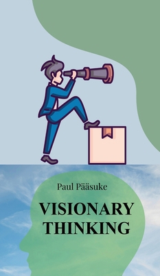 Visionary Thinking 9916870268 Book Cover