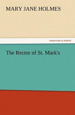 The Rector of St. Mark's 3847232746 Book Cover