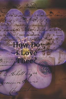 How Do I Love Thee?: Ephemera Cover 1798018969 Book Cover