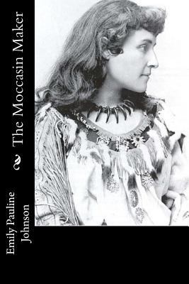 The Moccasin Maker 1518866581 Book Cover