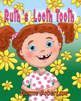 Ruth's Looth Tooth B0CKCXD16G Book Cover